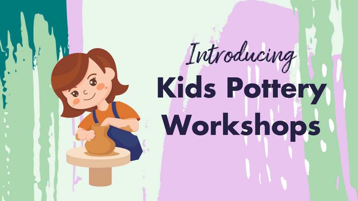 Kids Pottery Workshop