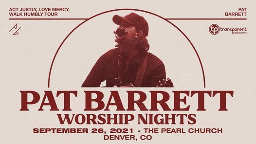 Pat Barrett Worship Nights