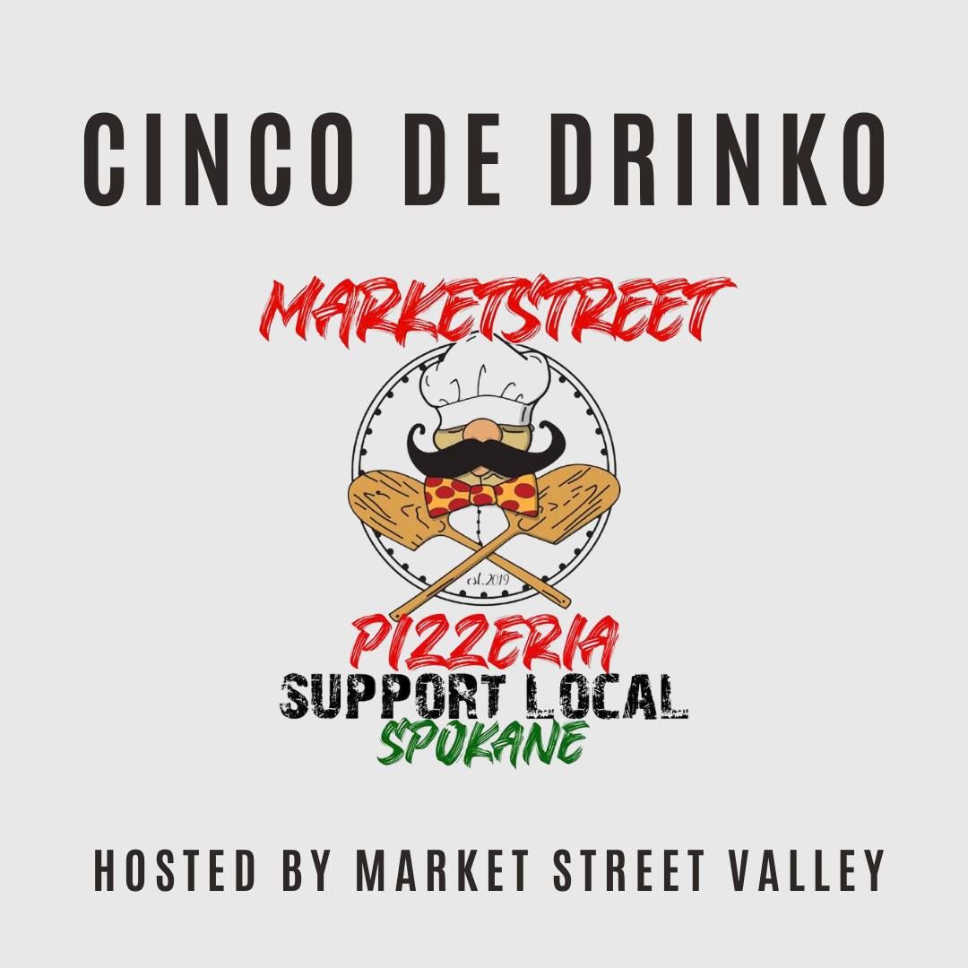 Cinco De Drinko Pizza party with Market street pizza VALLEY