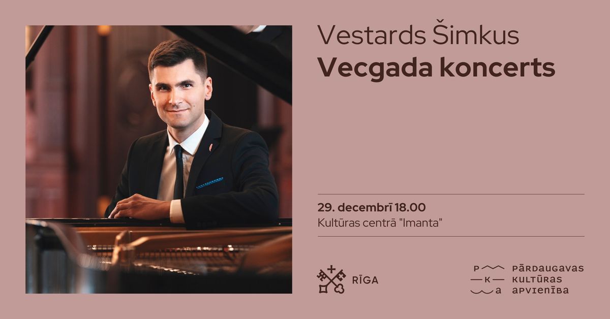 Vestards \u0160imkus. Vecgada koncerts