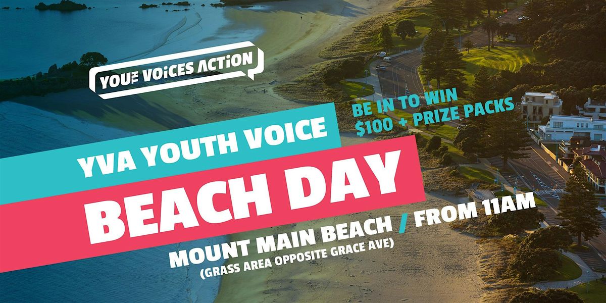 YVA Youth Voice Beach Day \u2013 Mount Maunganui