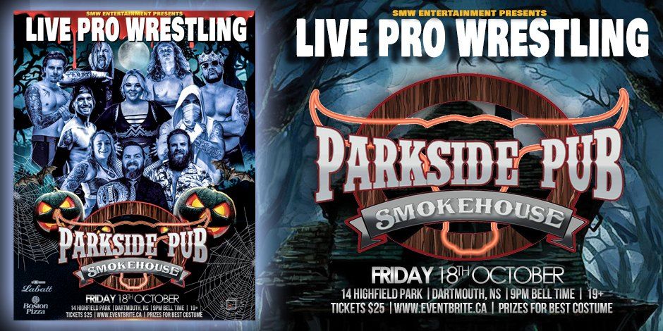 LIVE PRO WRESTLING HALLOWEEN EVENT - PARKSIDE PUB & SMOKEHOUSE