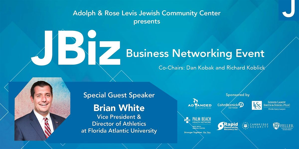 Adolph & Rose Levis JCC presents JBiz, A Business Networking Event Series