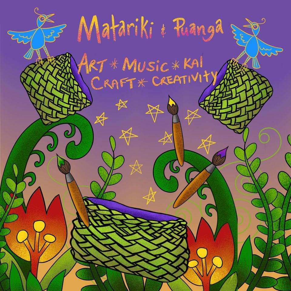 Matariki * Puanga Market  Art, Music, Kai, Crafts and Creativity