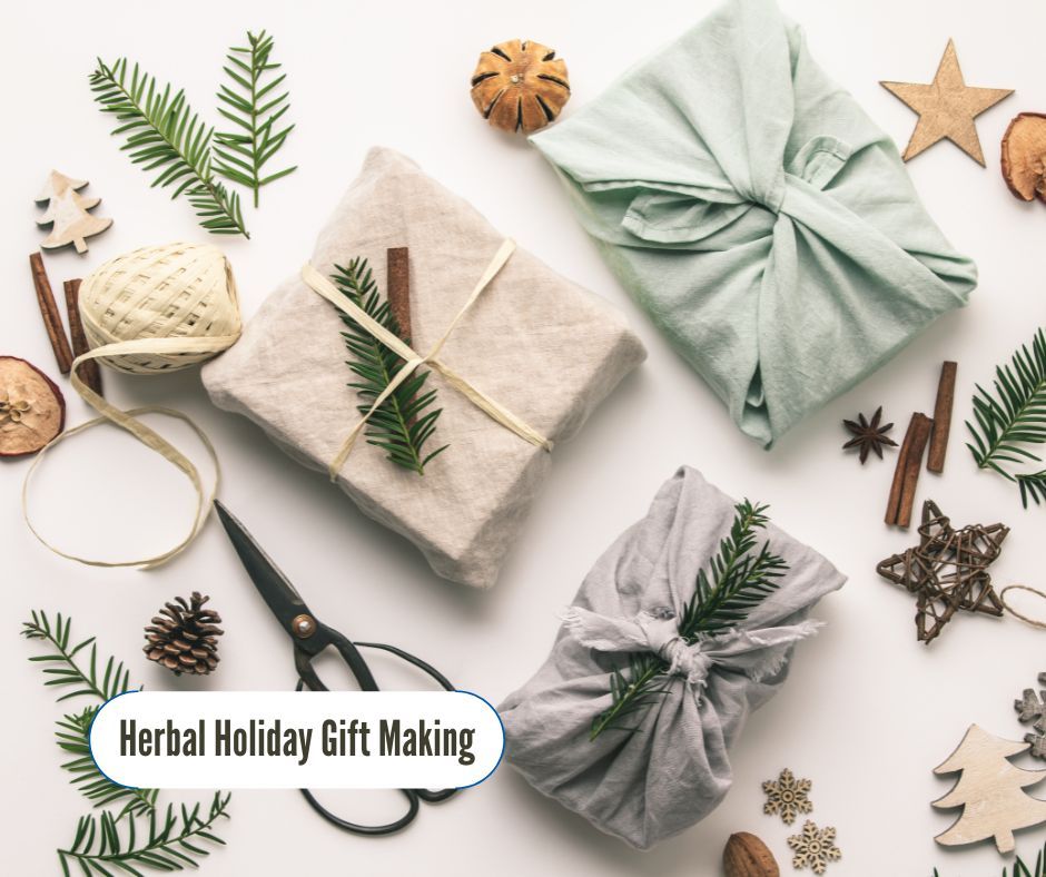 Herbal Holiday Gift Making