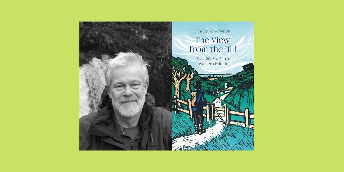 The View from the Hill: An Evening with Christopher Somerville