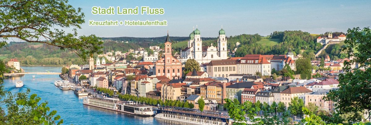 Hotelaufenthalt in Passau und Kreuzfahrt Donau-Klassik