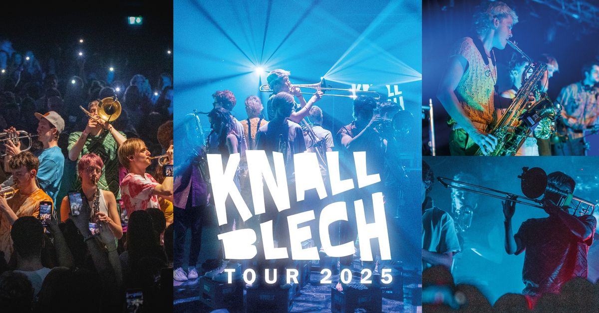 Knallblech @ E-Werk K\u00f6ln | Tour 2025