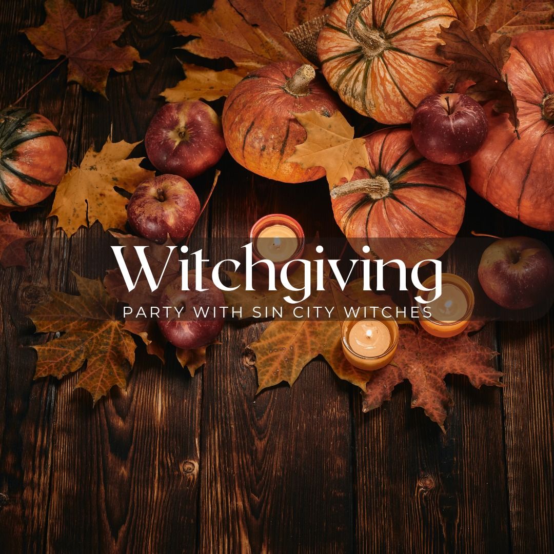 Witchgiving Party with Sin City Witches