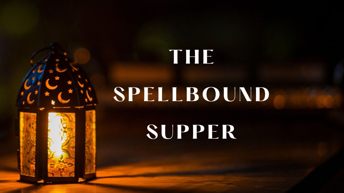 The Spellbound Supper