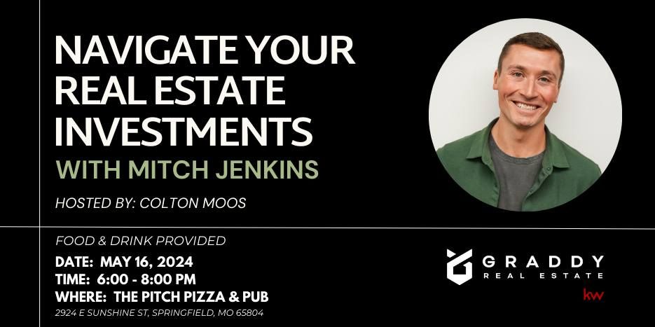 Navigate Your Real Estate Investments with Mitch Jenkins