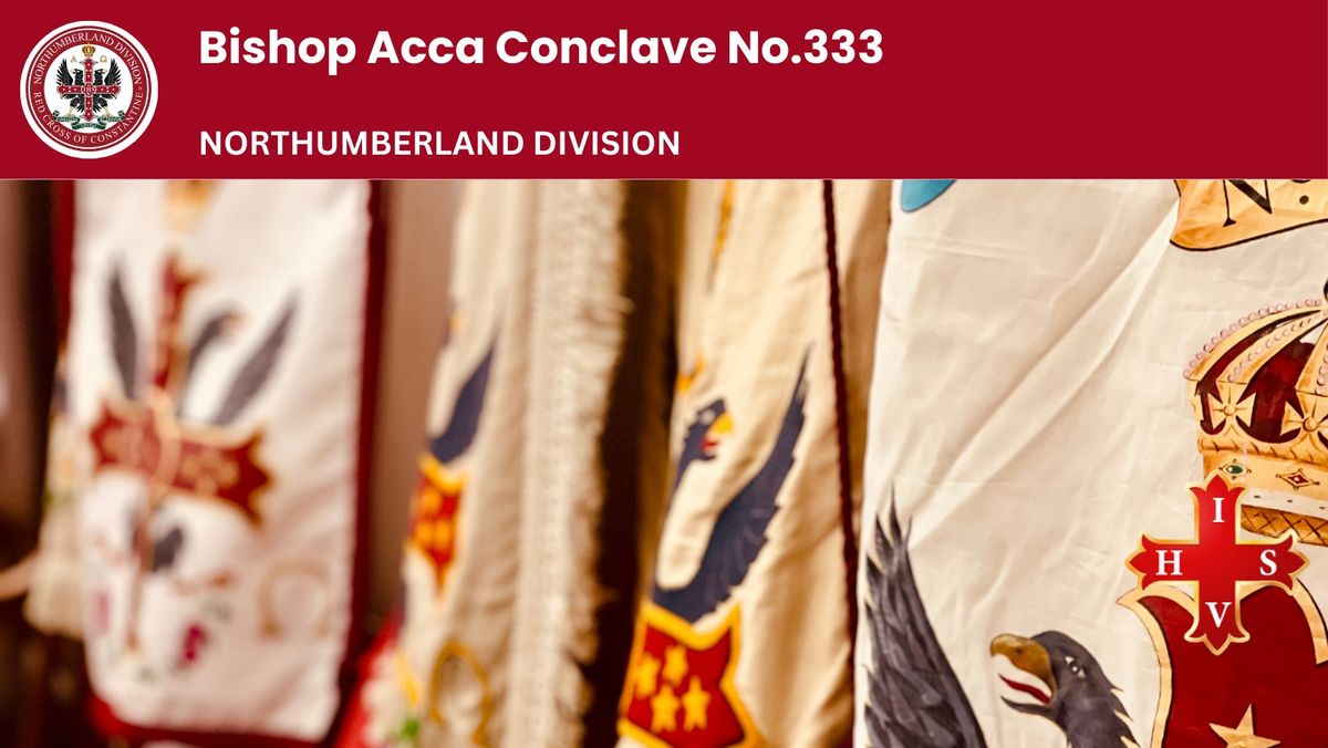 Bishop Acca Conclave No.333