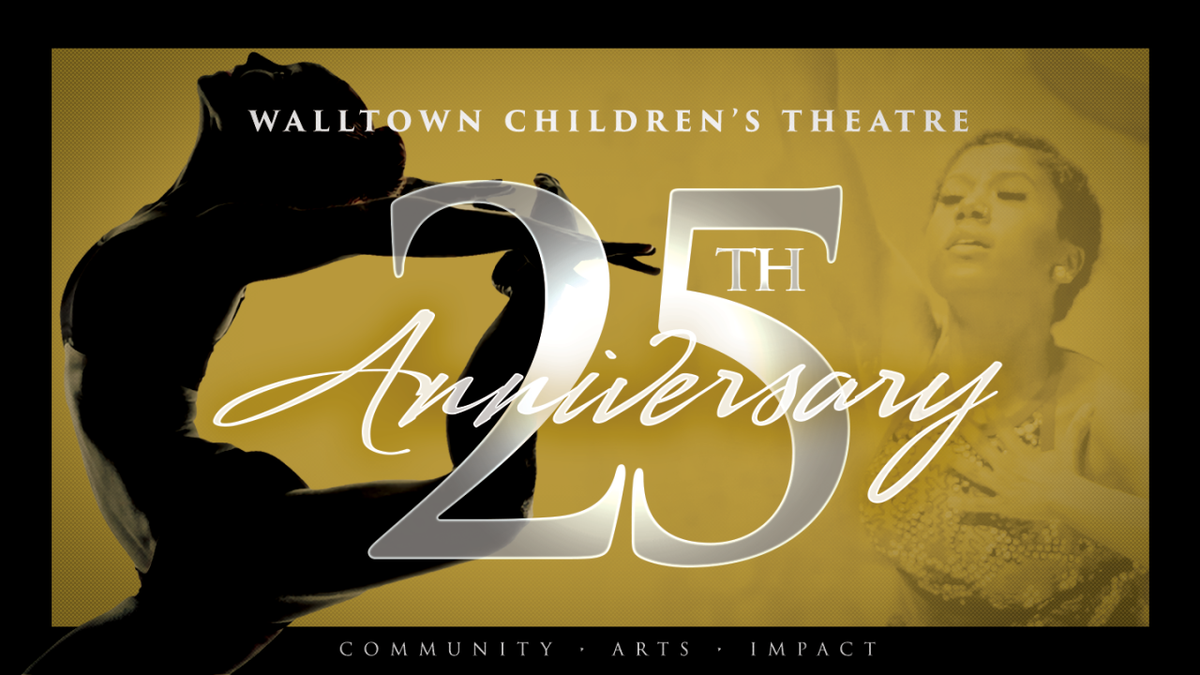Walltown Childrens Theatre - Twenty Five at Carolina Theatre - Fletcher Hall