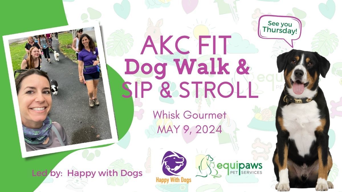 AKC FIT Dog Walk with Happy with Dogs!