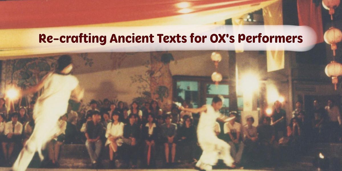 The Remembering Resource (II): RE-CRAFTING ANCIENT TEXTS FOR PERFORMER