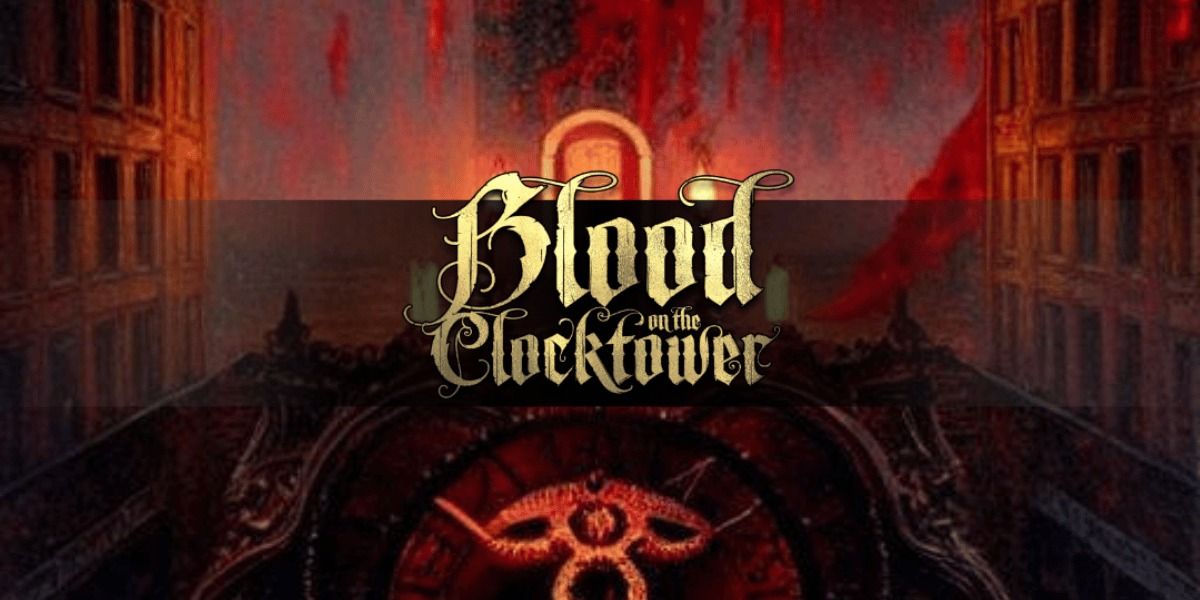 Halloween Special Event - Blood on the Clocktower