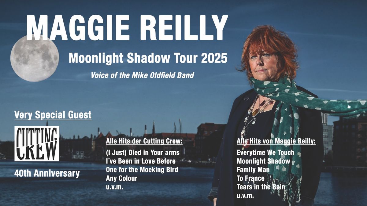 MAGGIE REILLY - Moonlight Shadow Tour 2025 - Very Special Guest: CUTTING CREW