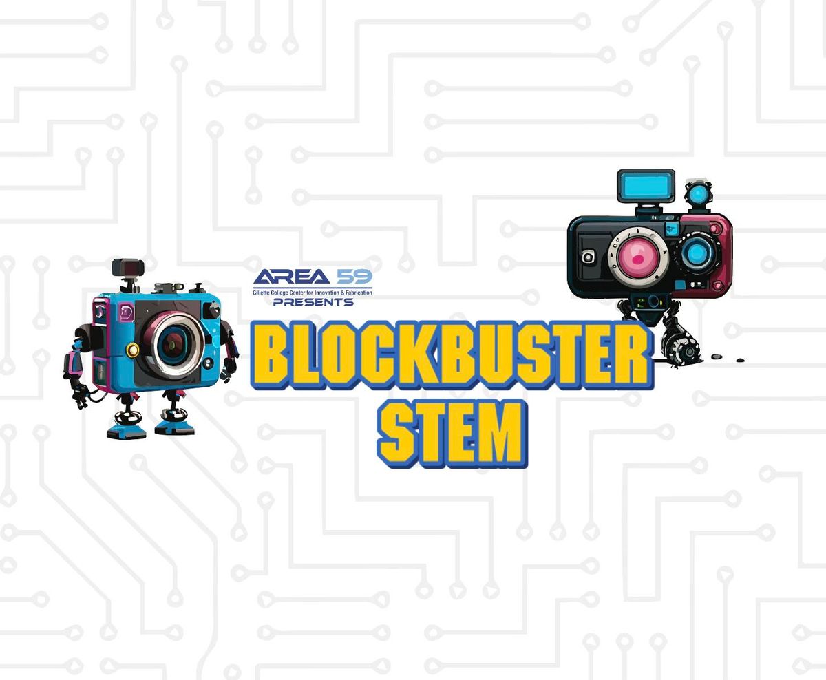 Makercamp:  Blockbuster STEM