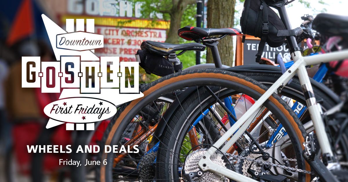 Wheels and Deals | June First Fridays