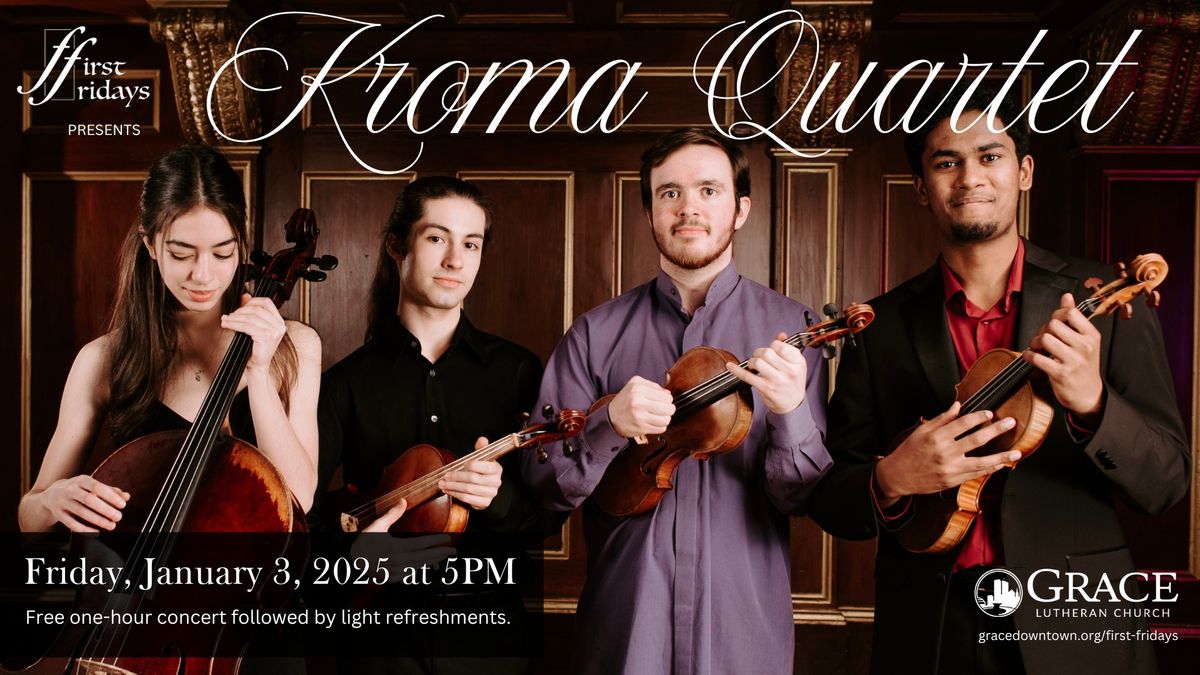 First Fridays Presents Kroma Quartet