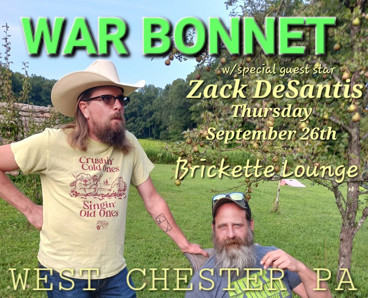 War Bonnet feat. Zack DeSantis Brickette Lounge 