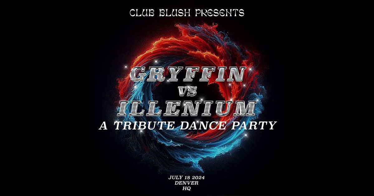 Gryffin vs. Illenium Tribute Dance Party