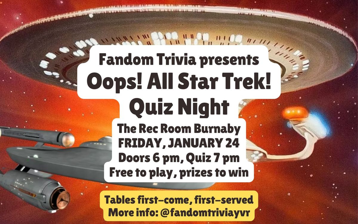 Oops! All Star Trek Trivia at The Rec Room Burnaby