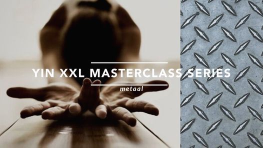 Yin XXL masterclass serie - element metaal