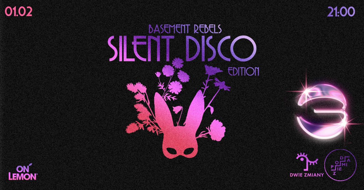 BASEMENT REBELS \/ SILENT DISCO 