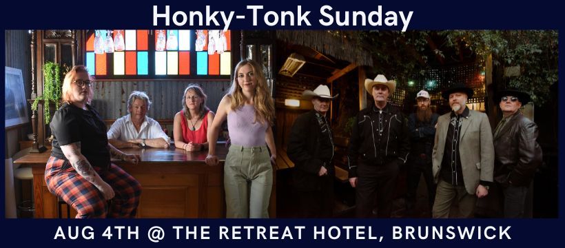 Honky Tonk Sunday @ The Retreat Hotel, Brunswick.