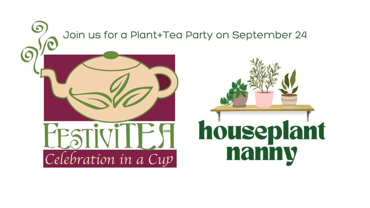 Plant & Tea Party!