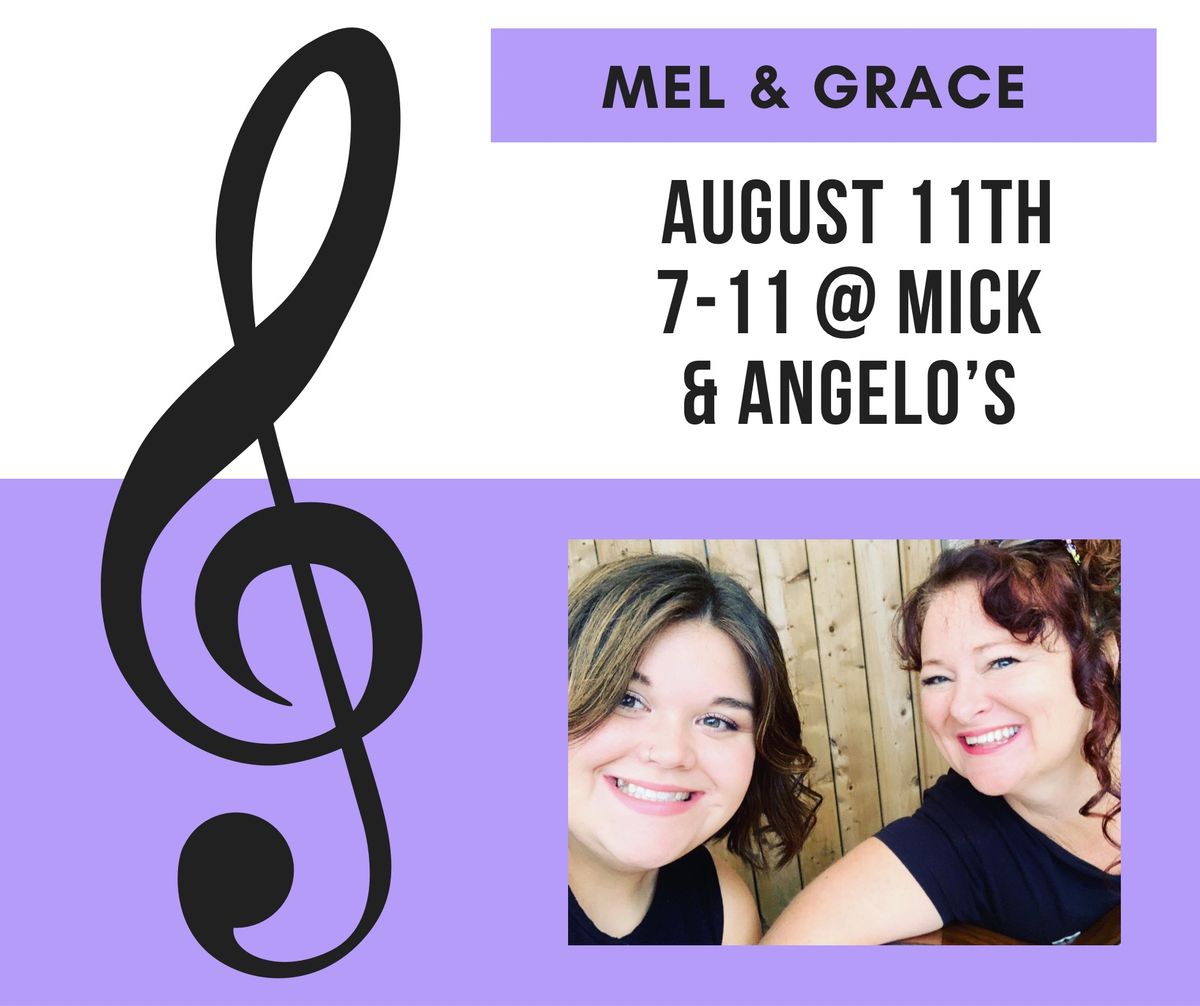 Mel & Grace @ Mick and Angelo\u2019s 