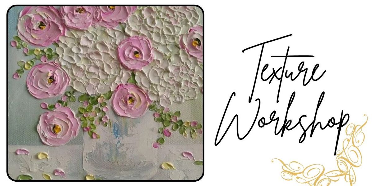 Texture floral workshop