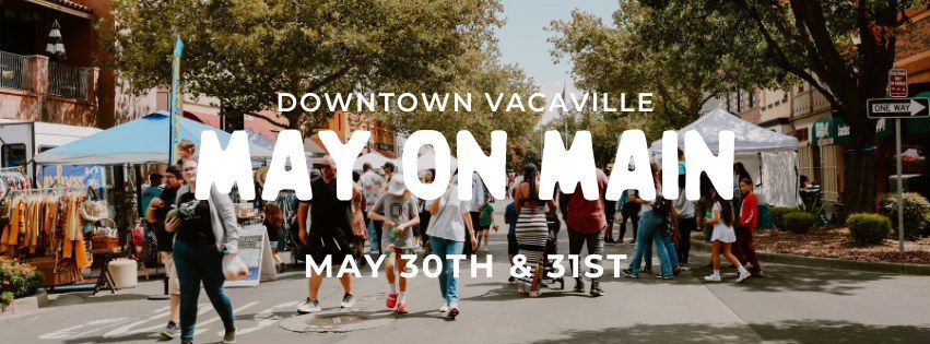 May on Main: Downtown Vacaville