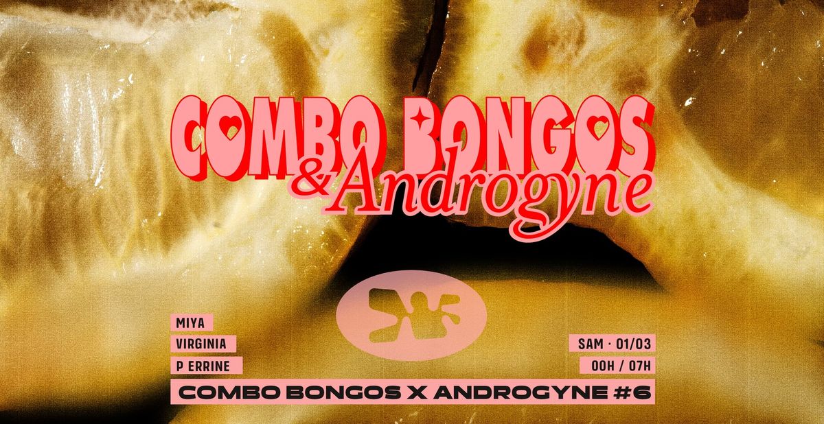 Androgyne x Combo Bongos \u2022 Virginia ~ P errine ~ Miya