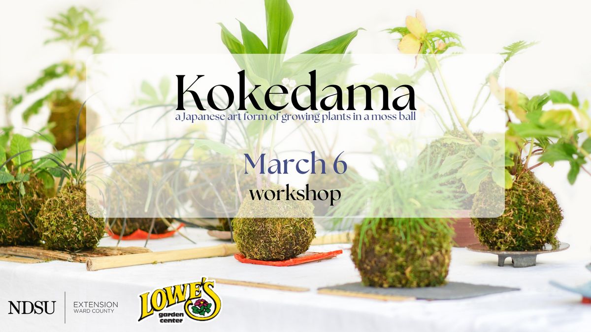 Hands-On Workshop: Kokedama