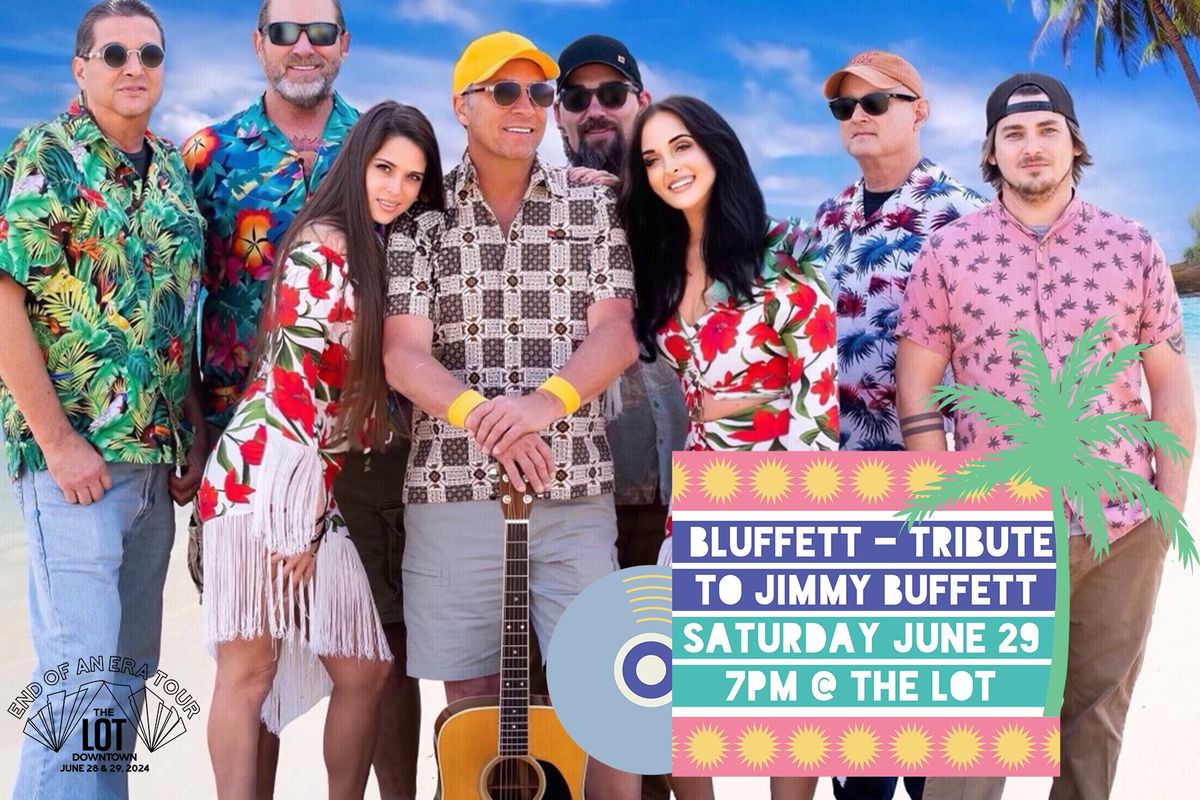 End of an Era Tour: Bluffett - Tribute to Jimmy Buffett