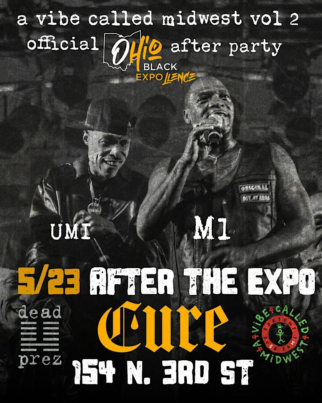 The "OFFICIAL" OHIO BLACK EXPO AFTER PARTY feat DEAD PREZ & FRIENDS