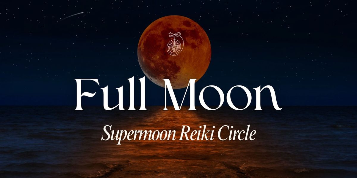 Supermoon Reiki Circle - October 2024