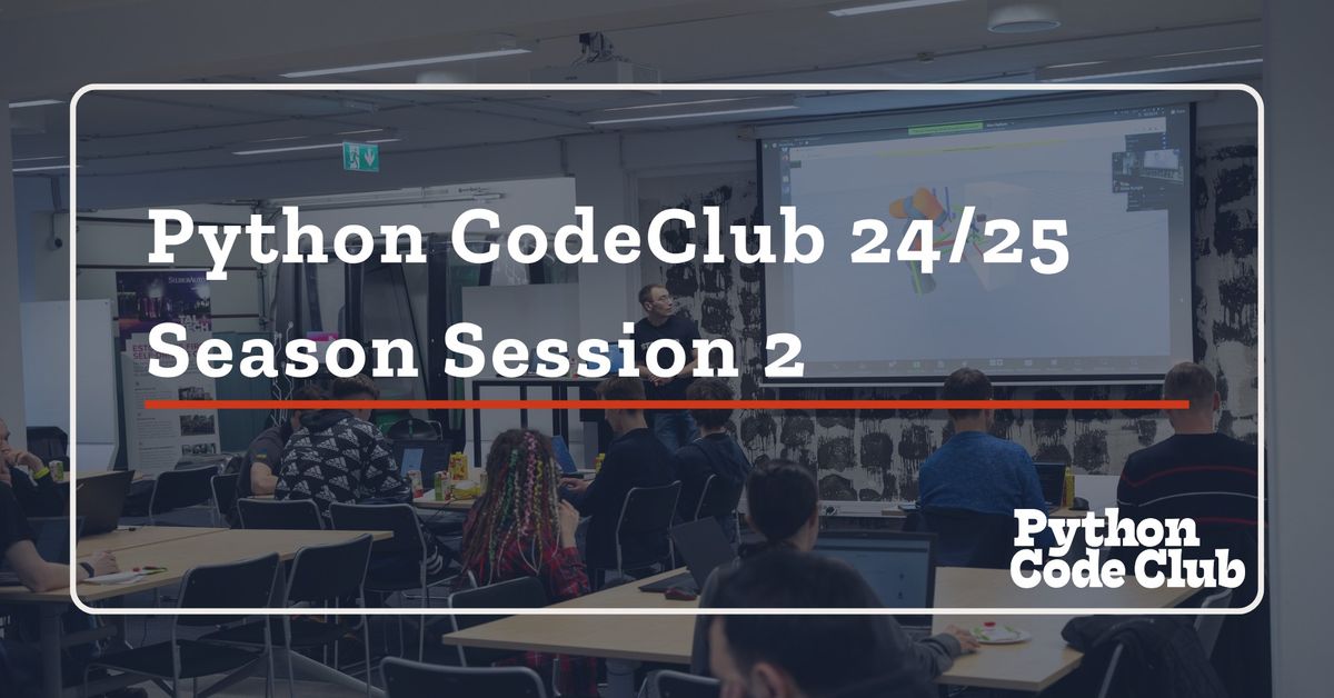 Python CodeClub 24\/25 Season Session 2