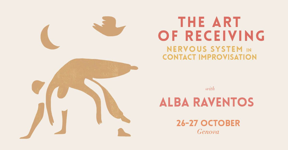 THE ART OF RECEIVING | NERVOUS SYSTEM IN CONTACT IMPROVISATION | ALBA RAVENT\u00d3S