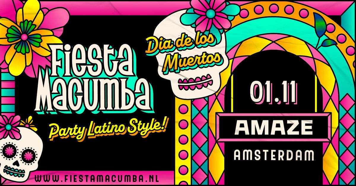 Fiesta Macumba D\u00eda de los Muertos \ud83c\udf38\ud83d\udc80 AMAZE Amsterdam