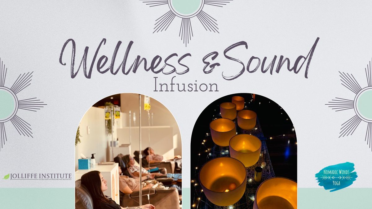 Wellness & Sound Infusion