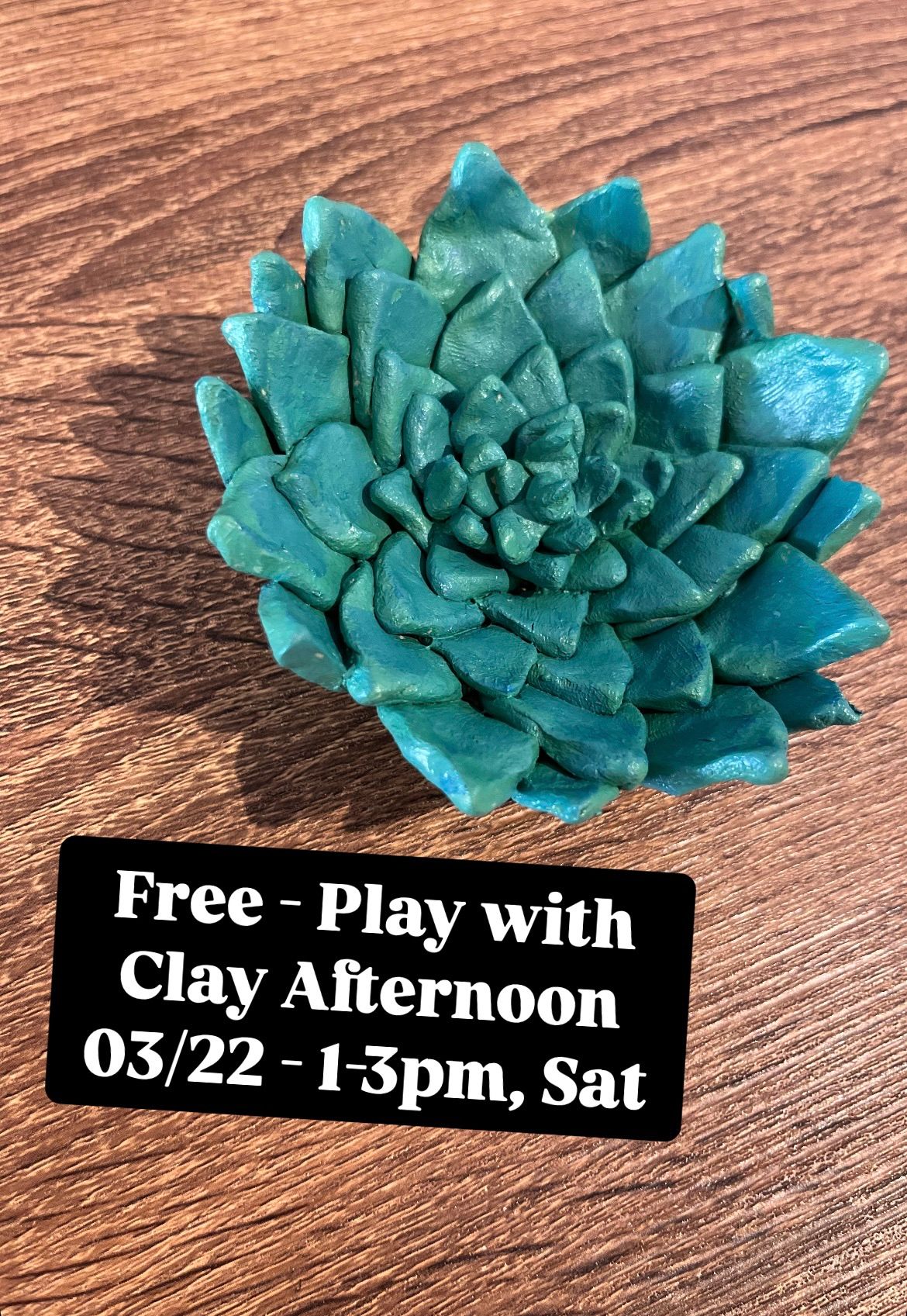 FREE - Play with Clay Afternoon