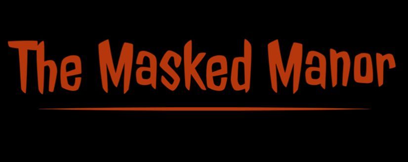 The Masked Manor Halloween Experience