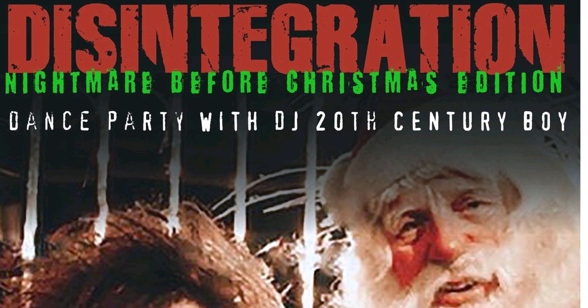 Disintegration Dance Party with DJ 20th Century Boy