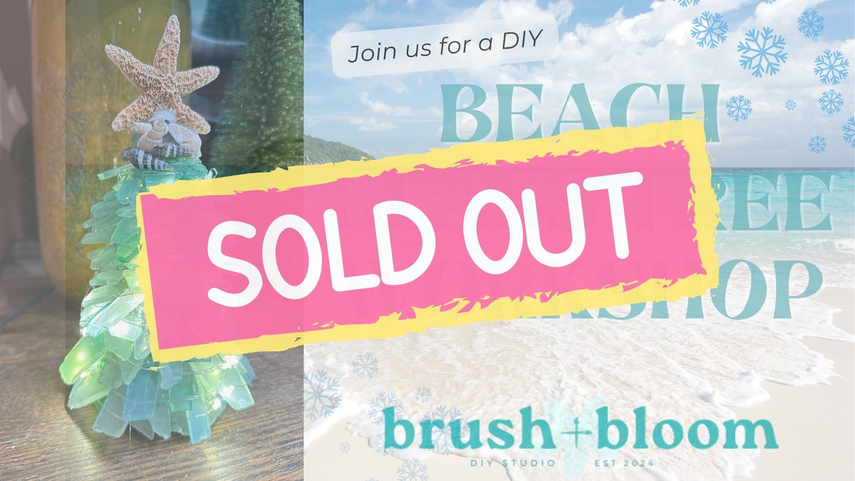 SOLD OUT Beach Glass Tree Workshop