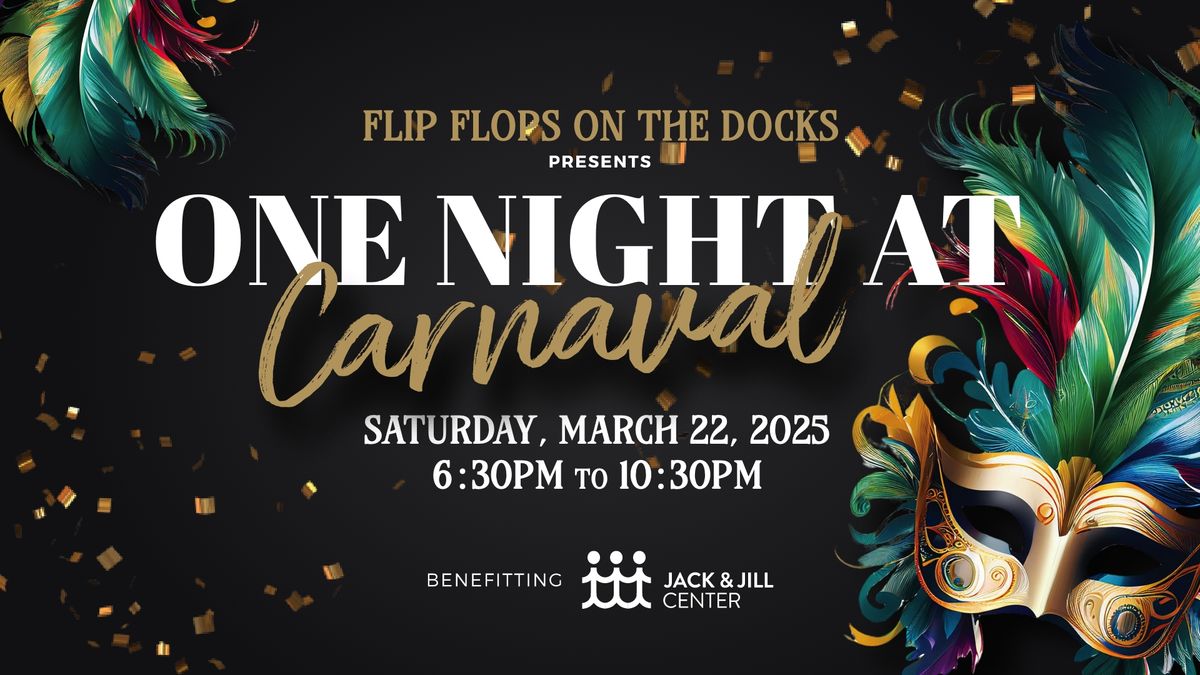 Flip Flops on the Docks: Carnaval Celebration \u2013 20th Anniversary Event