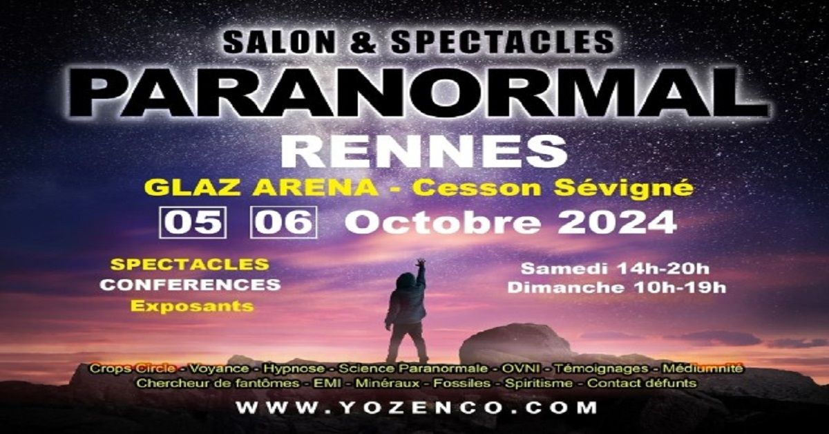 RENNES - Salon du Paranormal au Glaz Ar\u00e9na de Cesson S\u00e9vign\u00e9 - Octobre 2024