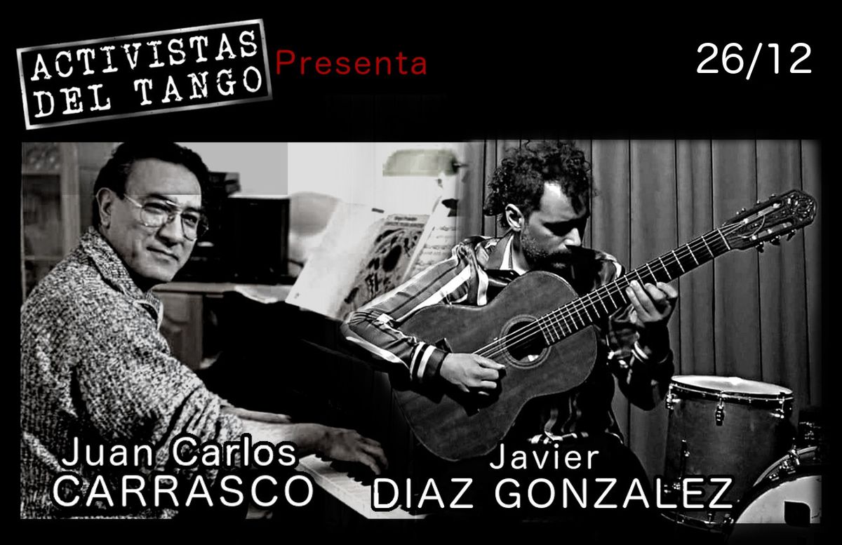 Milonga Activistas presenta : duo Carrasco-Diaz Gonzalez